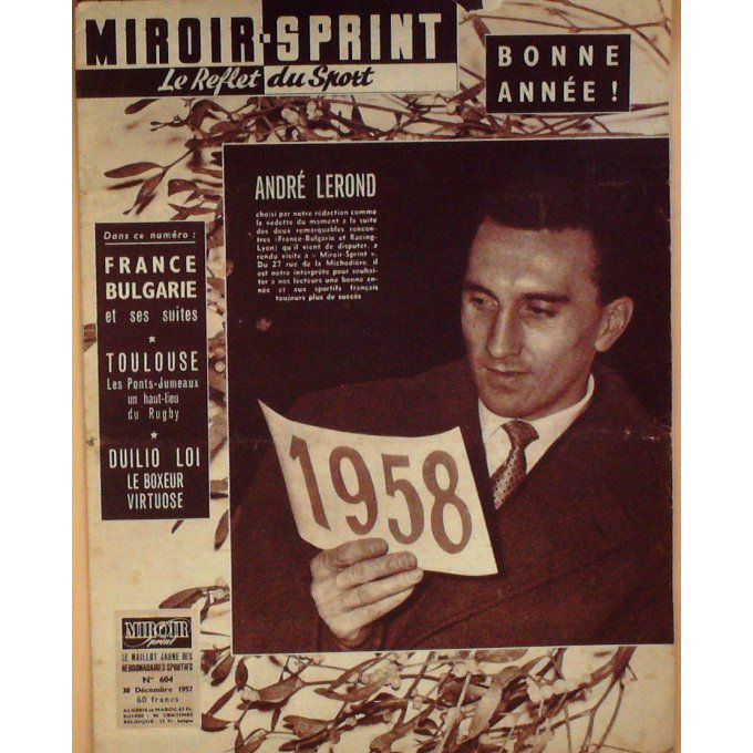 Miroir Sprint 1957 n° 604 30/12 LEROND FRANCE BULGARIE CHIOCCA FORESTIER DUILIO LOI