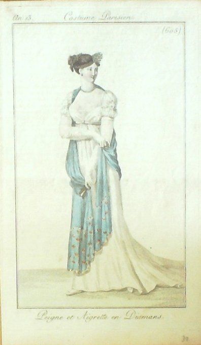Costume Parisien 1805 an 13 # 605 (eau forte) Peigne et aigrette en diamants