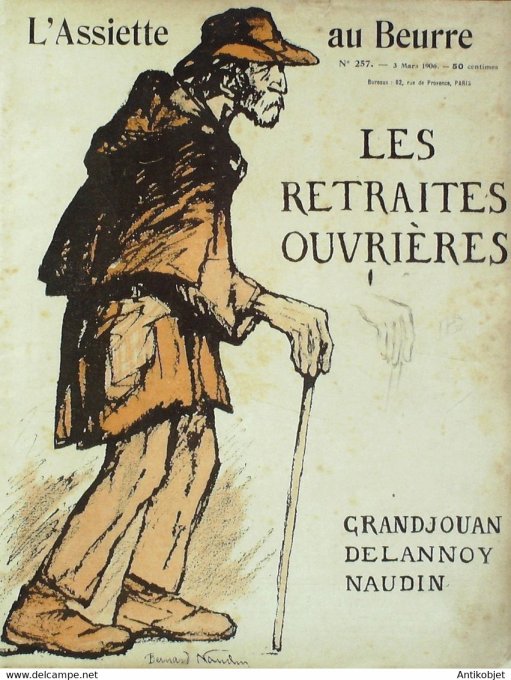 L'Assiette au beurre 1906 # 257 Retraites ouvrières Delannoy Naudin