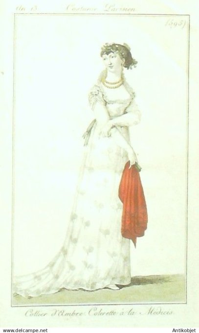 Costume Parisien 1805 an 13 # 595 (eau forte) Colerette Médicis