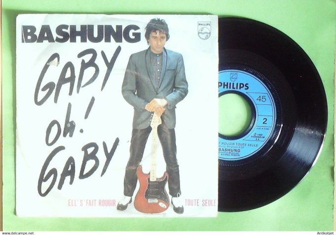 Bashung Alain 45T SP Gaby oh Gaby 1980