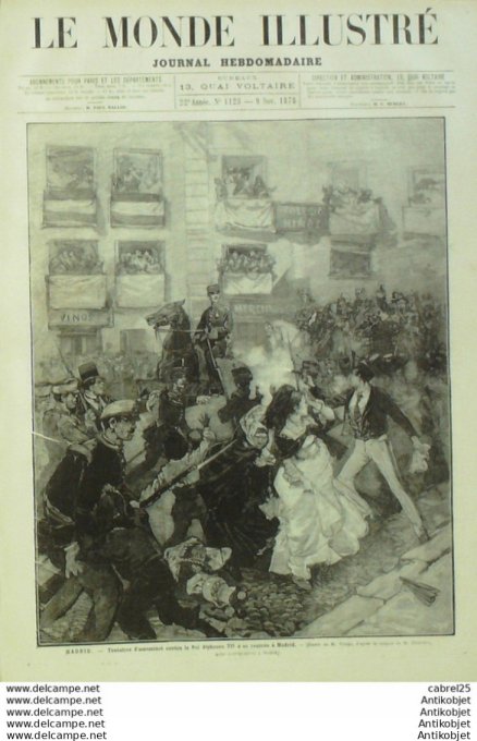 Le Monde illustré 1878 n°1128 Espagne Madrid Alphonse Orleans (45) Mgr Dupanloup Expo Trocadero Gobe