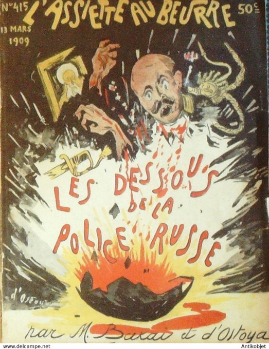 L'Assiette au beurre 1908 # 415 Les dessous de la Police Russe Bakai Ostoya