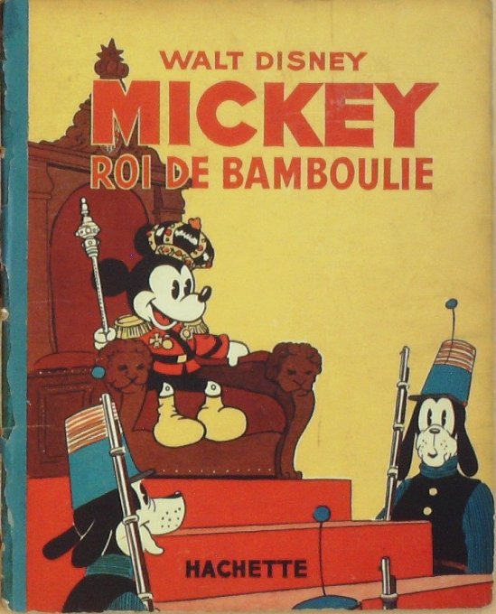 Bd MICKEY ROI de BAMBOULIE (Hachette Walt Disney)-1938-Eo