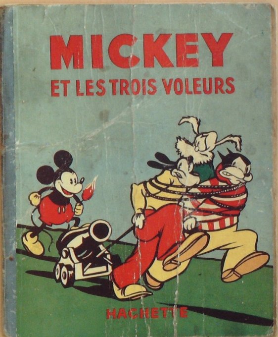 Bd MICKEY et les TROIS VOLEURS (Hachette Walt Disney)-1938-Eo