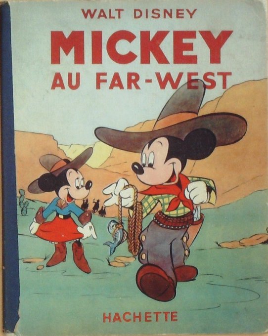 Bd MICKEY du FAR WEST (Hachette Walt Disney)-1950-Eo