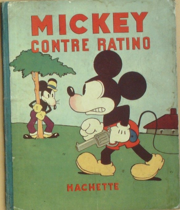 Bd MICKEY contre RATINO (Hachette Walt Disney)-1932-Eo