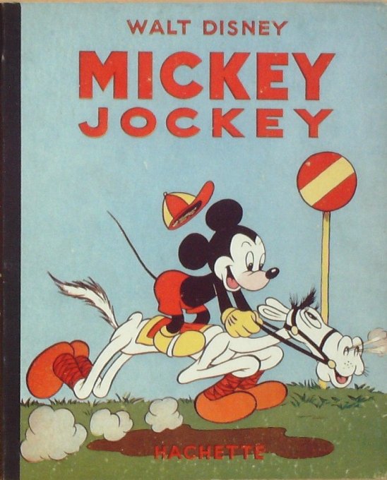 Bd MICKEY JOCKEY (Hachette Walt Disney)-1951