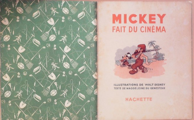 Bd MICKEY FAIT du CINEMA (Hachette Walt Disney)-1947-Eo