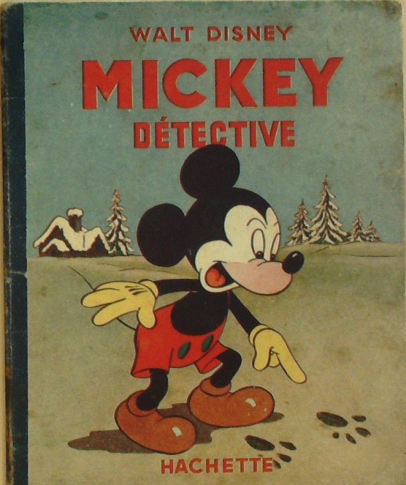 Bd MICKEY DETECTIVE (Hachette Walt Disney)-1949