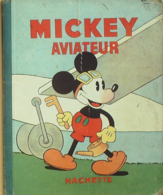 Bd MICKEY AVIATEUR (Hachette Walt Disney)-1934-Eo