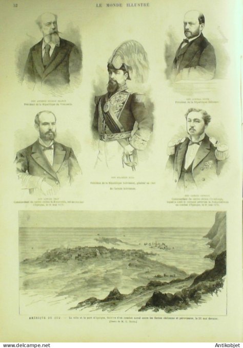 Le Monde illustré 1879 n°1165 Bolivie Don Hilarion Daza Pérou Pisagua Mons