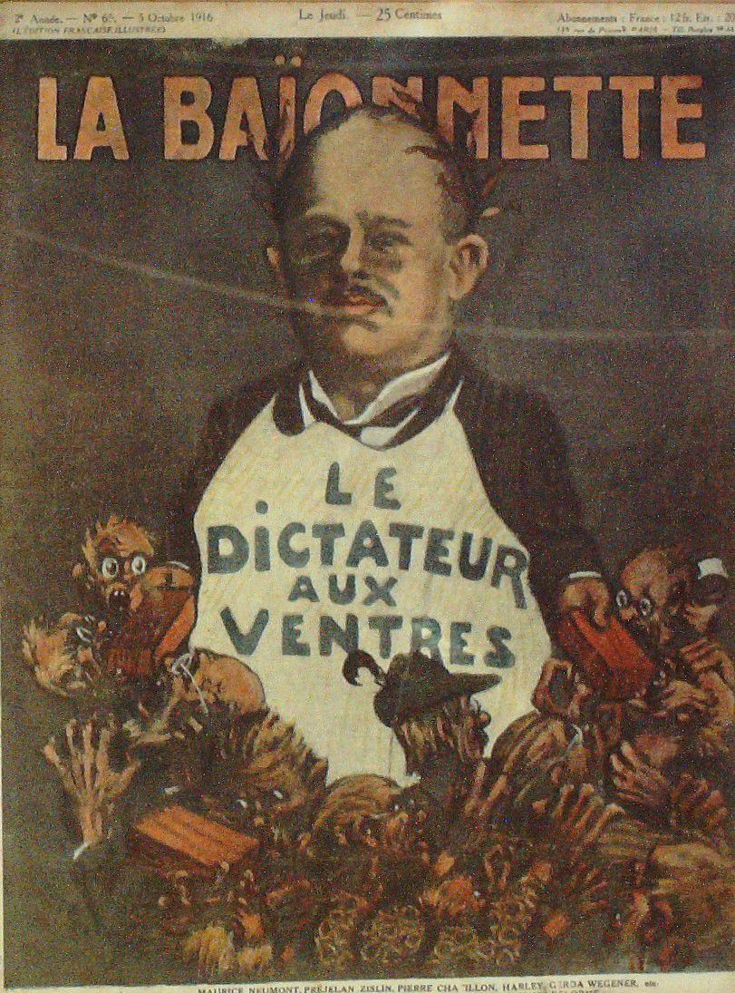 La Baionnette 1916 n°066 (Le Dictateur aux ventres) HARLEY NEUMONT WEGENER ZISLIN
