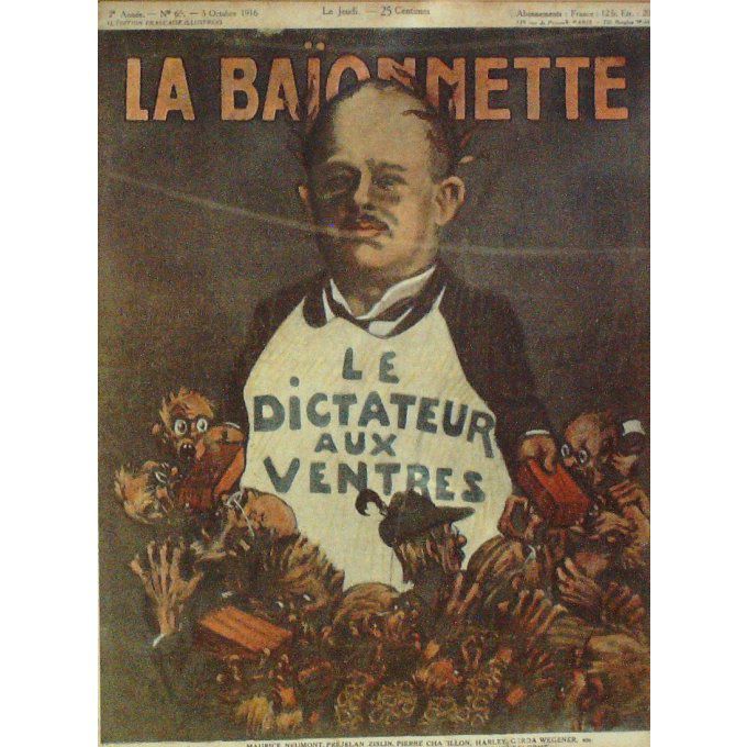 La Baionnette 1916 n°066 (Le Dictateur aux ventres) HARLEY NEUMONT WEGENER ZISLIN