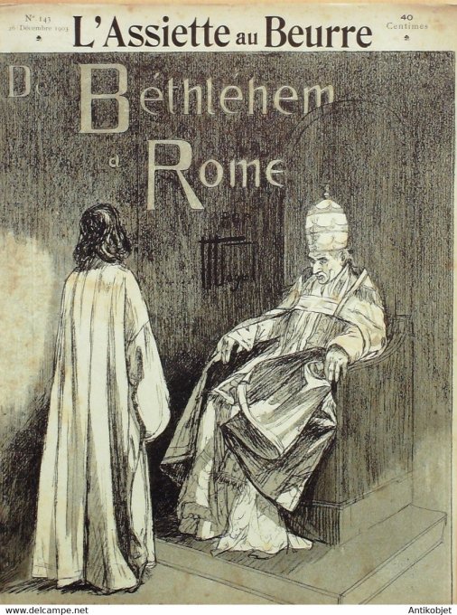 L'Assiette au beurre 1903 n°143 De Bethléem à Rome Les Papes Wagas