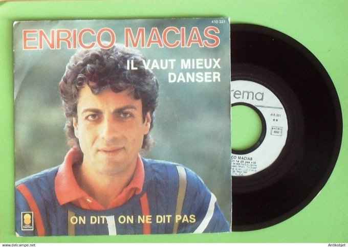 Macias Enrico 45T SP Il vaut mieux danser 1985