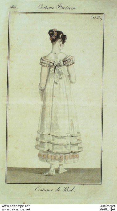 Gravure de mode Costume Parisien 1815 n°1531 Gravure de mode Costume de bal