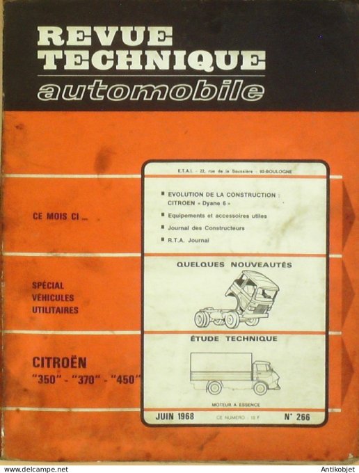Revue Tech. Automobile 1968 n°266 Citroen 350 370 450 Dyane 6