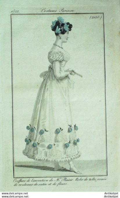 Gravure de mode Costume Parisien 1822 n°2120 Robe de tulle  rouleaux satin fleurs