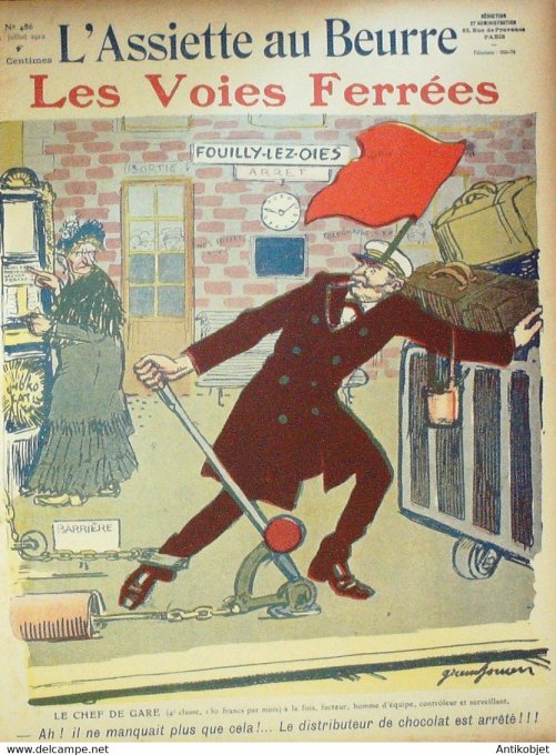 L'Assiette au beurre 1910 n°486 Les voies ferrées Grandjouan Ney Juster