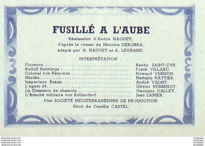 Fusillé à l'aube Franck Villard Renée St Cyr André Valmy