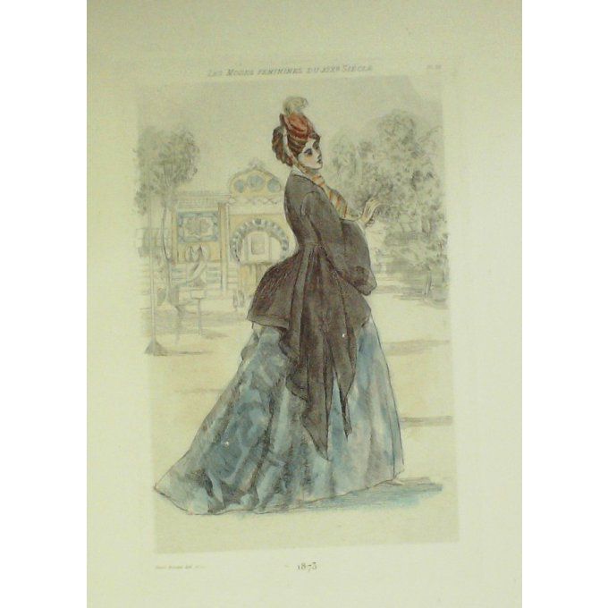 Mode Féminine époque 1873 (H.Boutet)