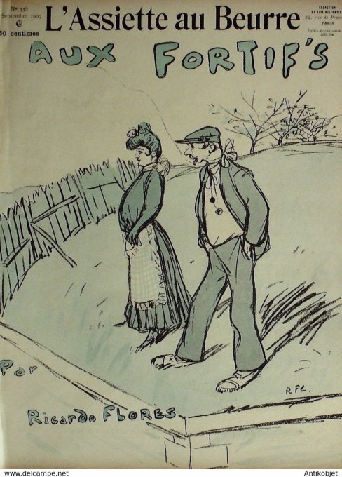 L'Assiette au beurre 1907 # 336 Aux Fortif's Florès Rocardo