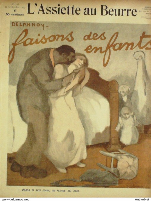 L'Assiette au beurre 1907 # 338 Faisons des enfants Delannoy