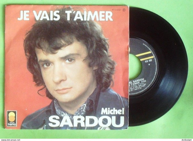 Sardou Michel 45T SP Je vais t'aimer 1976