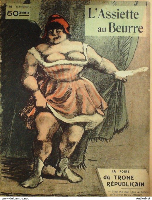 L'Assiette au beurre 1905 n°213 La Foire du Trône Républicain Ibels