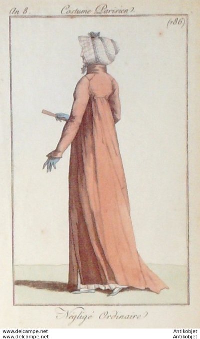 Gravure de mode Costume Parisien 1800 n° 186 (An 8) Négligé ordinaire