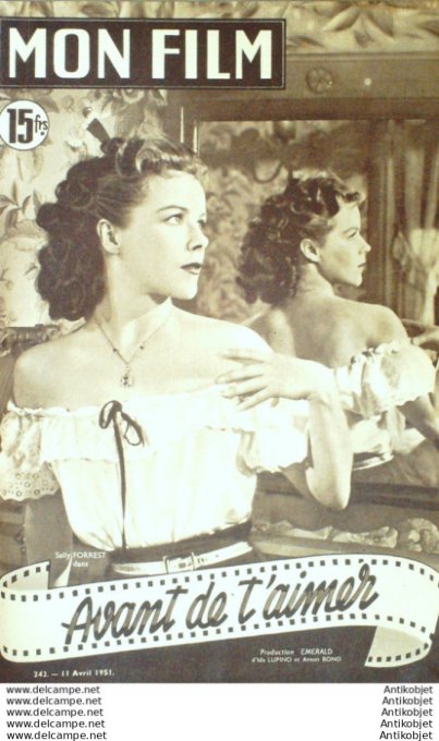Mon Film 242 51-04-11 Avant de t'aimer Sally Forrest Ruth Clifford
