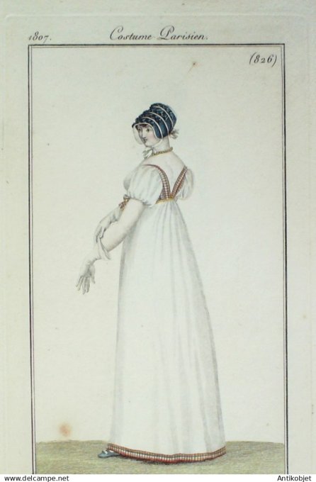 Costume Parisien 1807 # 826 (eau forte) Capote de taffetas