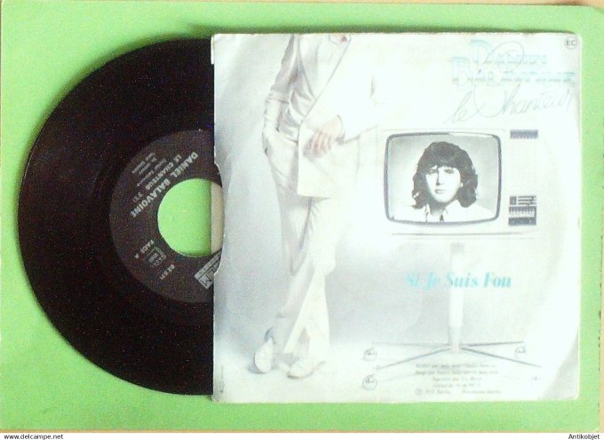 Balavoine Daniel 45T SP Le chanteur 1978