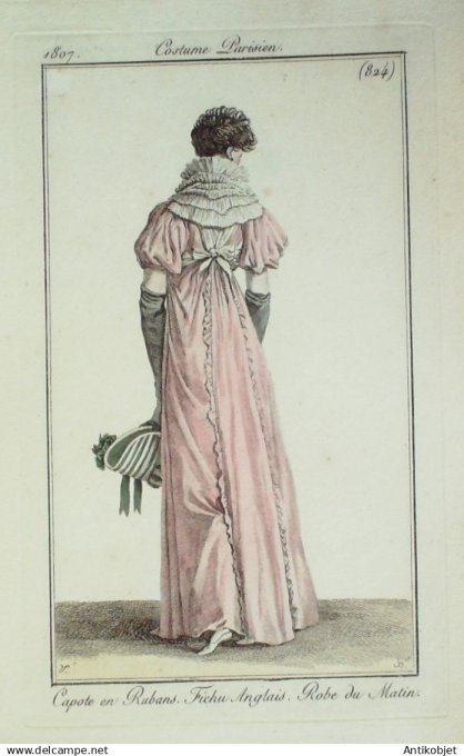Costume Parisien 1807 # 824 (eau forte) Fichu anglais Robe du matin