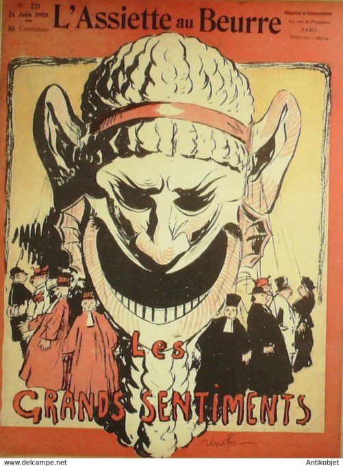 L'Assiette au beurre 1905 # 221 Les grands sentiments d'honneur dignité Renifer