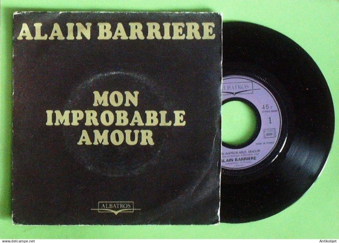 Barrière Alain 45T SP Mon improbable amour  1975