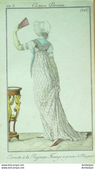 Gravure de mode Costume Parisien 1800 n° 226 (An 8) Cornette à la paysanne