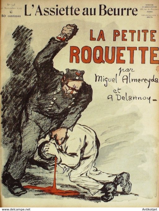 L'Assiette au beurre 1907 n°348 La petite Roquette Almereyda Miguel Delannoy