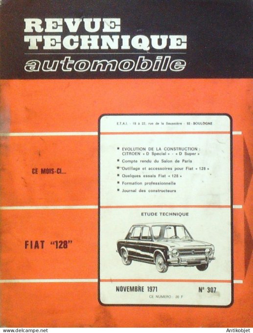 Revue Tech. Automobile 1971 n°307 Fiat 128 Citroen DS