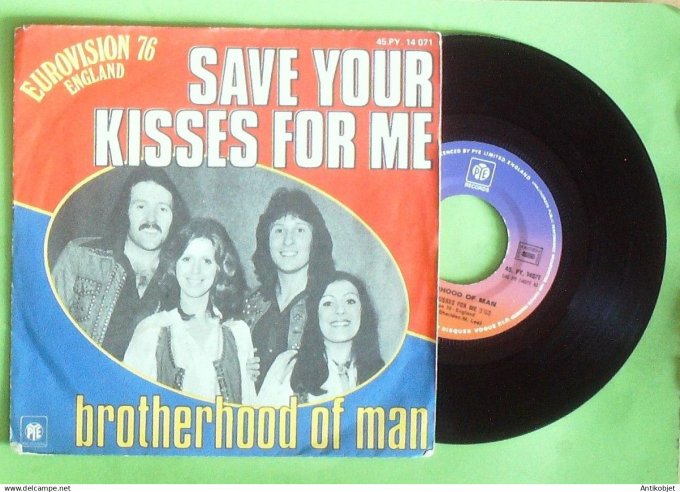 Brotherhood of man 45T SP Save your kisses for me 1976 eurovision