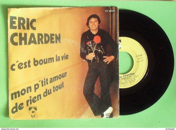 Charden Eric 45T SP C'est boum la vie 1976