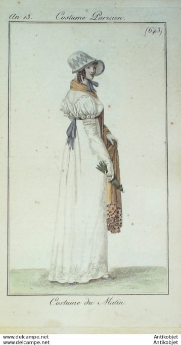 Gravure de mode Costume Parisien 1805 n° 643 (An 13) Costume du matin