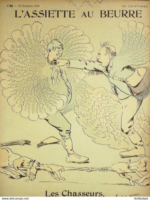 L'Assiette au beurre 1902 #  86 Les Chasseurs De La Nezière