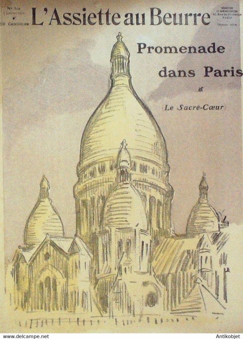 L'Assiette au beurre 1910 n°510 Promenade dans Paris Sacré-Coeur