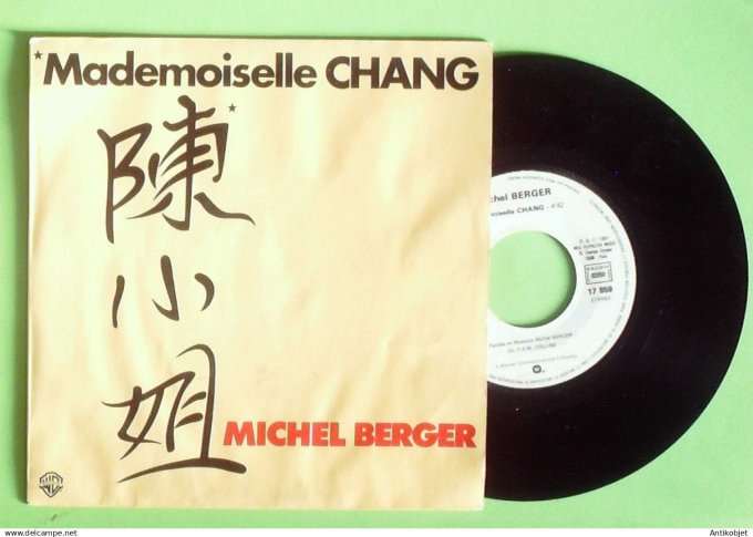 Berger Michel 45T SP Mademoiselle Chang 1981
