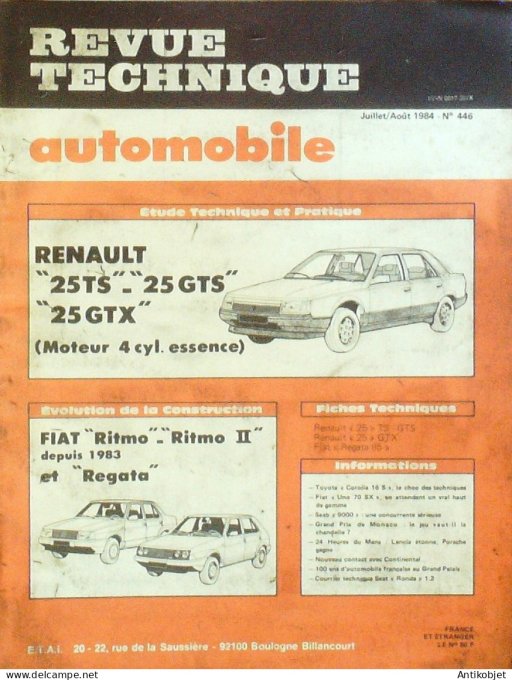 Revue Tech. Automobile 1984 n°446 Renault 25TS Fiat Ritmo & Regata