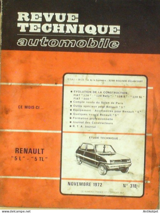 Revue Tech. Automobile 1972 n°318 Fiat 128 Fiat 500 Renault 5 TL