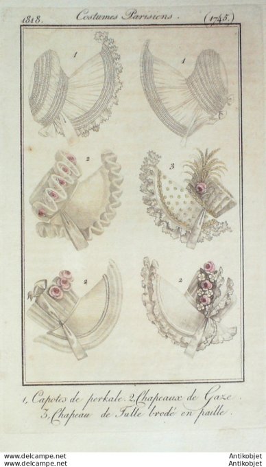 Costume Parisien 1818 # 1745 Capotes de perkale  chapeaux