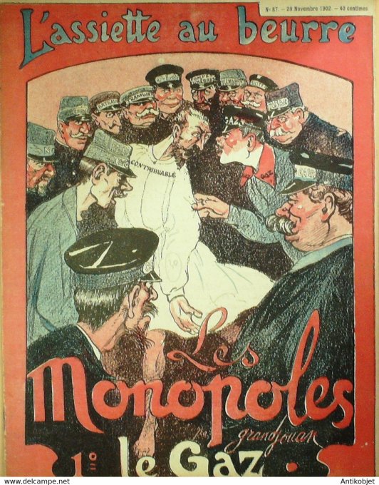 L'Assiette au beurre 1902 n° 87 Lees Monopoles 1 Le Gaz Grandjouan